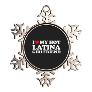 I Love My Hot Latina Girlfriend I Heart My Hot Latina GF Metallic Star Ornament