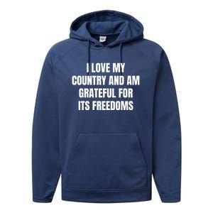 I Love My Country And Am Grateful For Its Freedoms Cute Gift Performance Fleece Hoodie