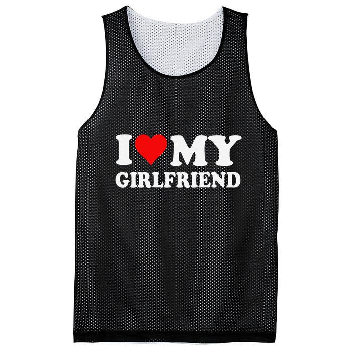 I Love My Hot Girlfriend I Heart My Hot Girlfriend Funny Gift Mesh Reversible Basketball Jersey Tank