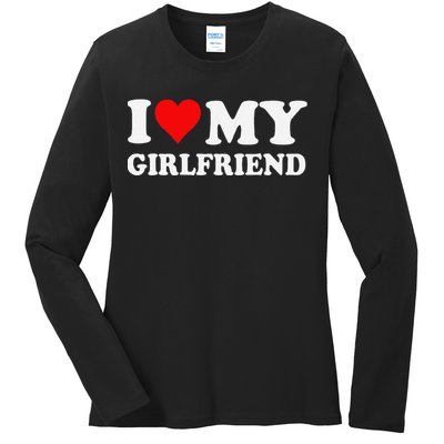 I Love My Hot Girlfriend I Heart My Hot Girlfriend Funny Gift Ladies Long Sleeve Shirt