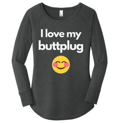 I Love My Buttplug Women's Perfect Tri Tunic Long Sleeve Shirt