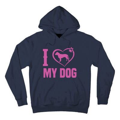 I Love My Dog Tall Hoodie