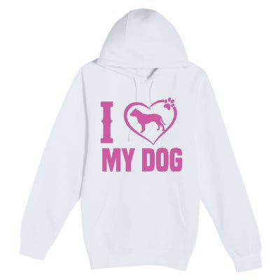 I Love My Dog Premium Pullover Hoodie