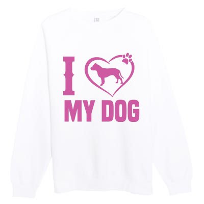 I Love My Dog Premium Crewneck Sweatshirt