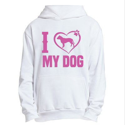 I Love My Dog Urban Pullover Hoodie