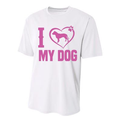 I Love My Dog Performance Sprint T-Shirt