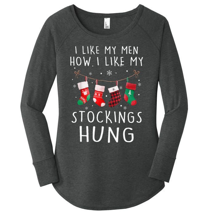 I Like My How I Like My Stockings Hung Funny Christmas Women's Perfect Tri Tunic Long Sleeve Shirt