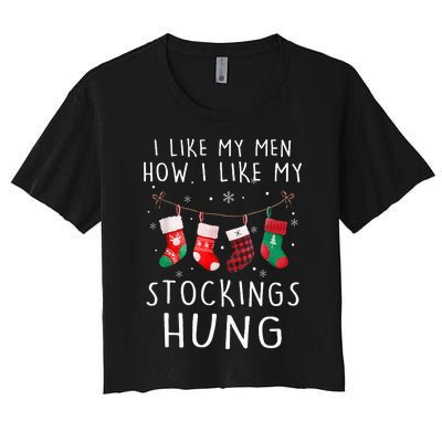 I Like My How I Like My Stockings Hung Funny Christmas Women's Crop Top Tee