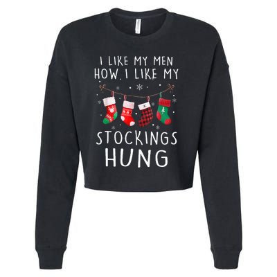 I Like My How I Like My Stockings Hung Funny Christmas Cropped Pullover Crew