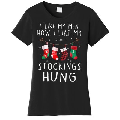 I Like My How I Like My Stockings Hung Funny Christmas Women's T-Shirt