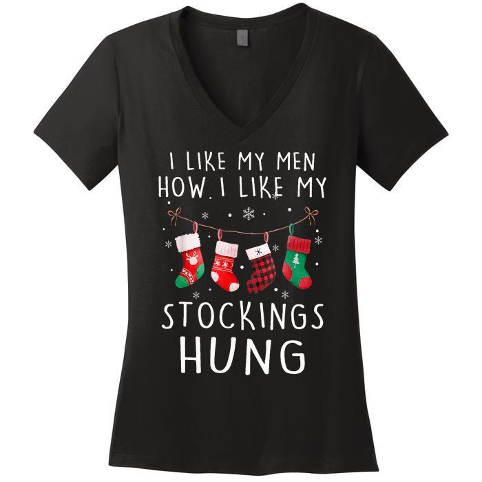 I Like My How I Like My Stockings Hung Funny Christmas Women's V-Neck T-Shirt