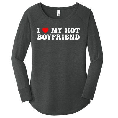 I Love My Boyfriend I Love My Hot Boyfriend So Stay Away Women's Perfect Tri Tunic Long Sleeve Shirt