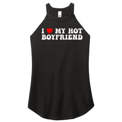 I Love My Boyfriend I Love My Hot Boyfriend So Stay Away Women’s Perfect Tri Rocker Tank