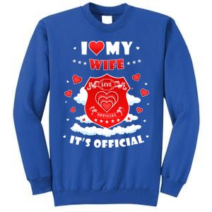 I Love My Wife Gift Funny I Heart My Wife Valentines Gift Tall Sweatshirt