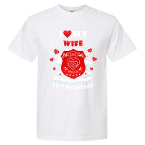 I Love My Wife Gift Funny I Heart My Wife Valentines Gift Garment-Dyed Heavyweight T-Shirt