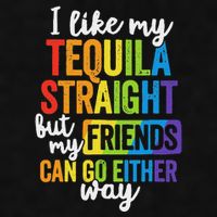 I Like My Tequila Straight But My Friends Can Go Either Way Ladies PosiCharge Tri-Blend Wicking Tank