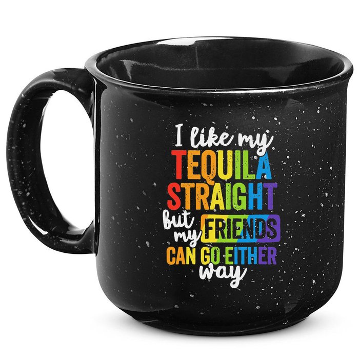 I Like My Tequila Straight But My Friends Can Go Either Way 15oz Campfire Ceramic Mug