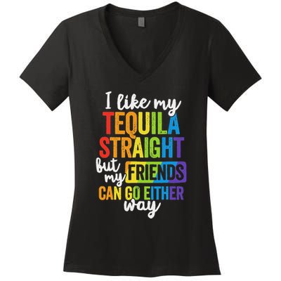 I Like My Tequila Straight But My Friends Can Go Either Way Women's V-Neck T-Shirt
