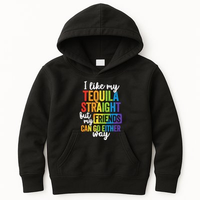 I Like My Tequila Straight But My Friends Can Go Either Way Kids Hoodie