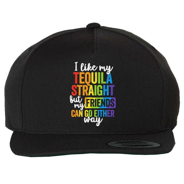 I Like My Tequila Straight But My Friends Can Go Either Way Wool Snapback Cap