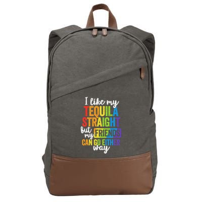 I Like My Tequila Straight But My Friends Can Go Either Way Cotton Canvas Backpack