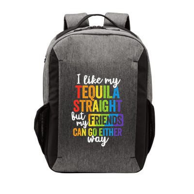 I Like My Tequila Straight But My Friends Can Go Either Way Vector Backpack