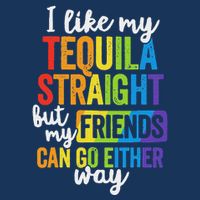 I Like My Tequila Straight But My Friends Can Go Either Way Infant Baby Jersey Bodysuit