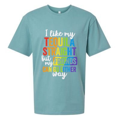 I Like My Tequila Straight But My Friends Can Go Either Way Sueded Cloud Jersey T-Shirt
