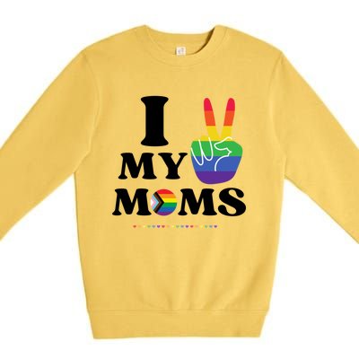 I Love My 2 Moms Supports Lgbtq+ Parenthood Proud Family Cool Gift Premium Crewneck Sweatshirt