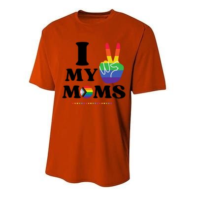 I Love My 2 Moms Supports Lgbtq+ Parenthood Proud Family Cool Gift Performance Sprint T-Shirt