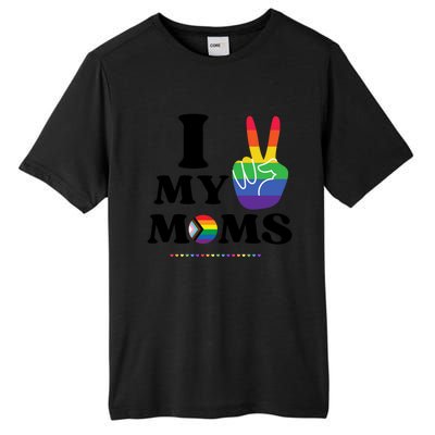 I Love My 2 Moms Supports Lgbtq+ Parenthood Proud Family Cool Gift Tall Fusion ChromaSoft Performance T-Shirt