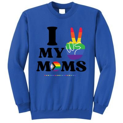 I Love My 2 Moms Supports Lgbtq+ Parenthood Proud Family Cool Gift Tall Sweatshirt