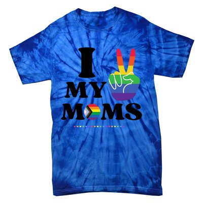 I Love My 2 Moms Supports Lgbtq+ Parenthood Proud Family Cool Gift Tie-Dye T-Shirt