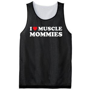 I Love Muscle Mommies Funny I Heart Muscle Mommy Mesh Reversible Basketball Jersey Tank