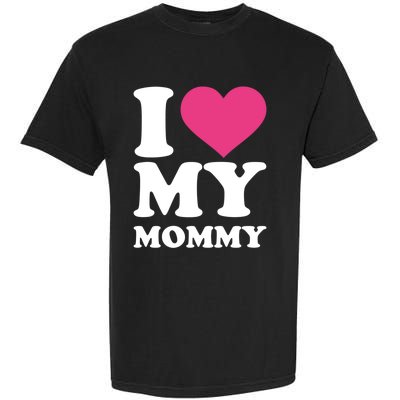 I Love My Mommy Cool Gift Garment-Dyed Heavyweight T-Shirt