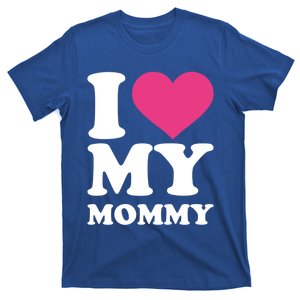 I Love My Mommy Cool Gift T-Shirt