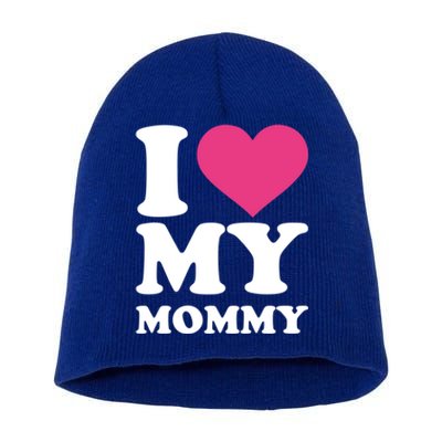 I Love My Mommy Cool Gift Short Acrylic Beanie