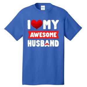 I Love My Awesome Husband Cute Valentine's Day Couples Meaningful Gift Tall T-Shirt