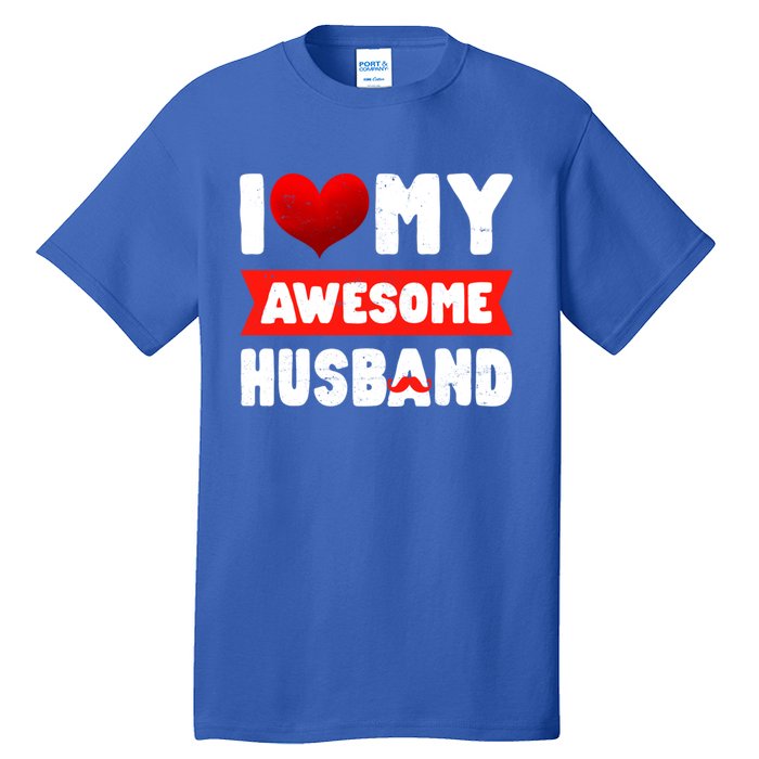 I Love My Awesome Husband Cute Valentine's Day Couples Meaningful Gift Tall T-Shirt