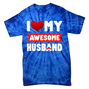 I Love My Awesome Husband Cute Valentine's Day Couples Meaningful Gift Tie-Dye T-Shirt