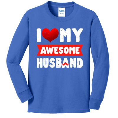 I Love My Awesome Husband Cute Valentine's Day Couples Meaningful Gift Kids Long Sleeve Shirt