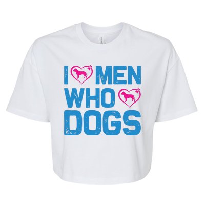 I Love Man Who Loves Dogs Bella+Canvas Jersey Crop Tee