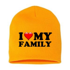 I Love My Family Short Acrylic Beanie