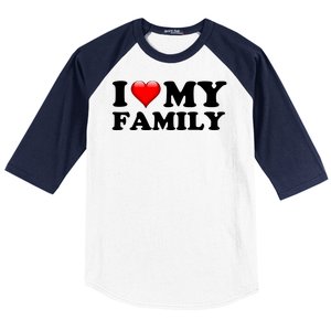 I Love My Family Baseball Sleeve Shirt