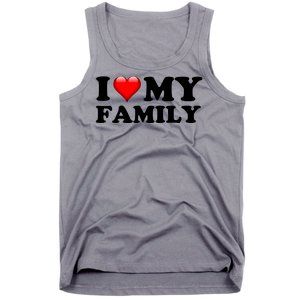 I Love My Family Tank Top