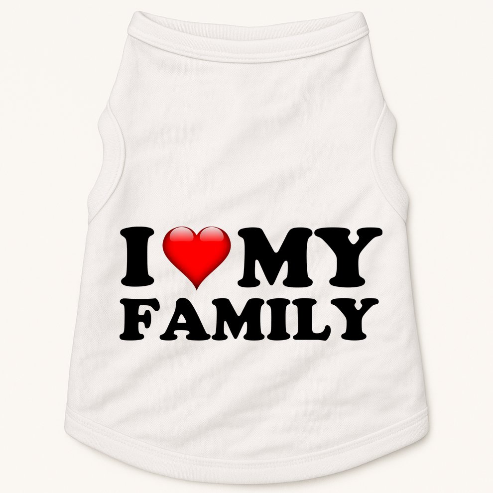 I Love My Family Doggie Tank