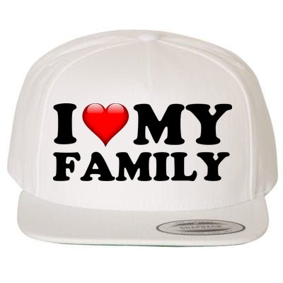 I Love My Family Wool Snapback Cap