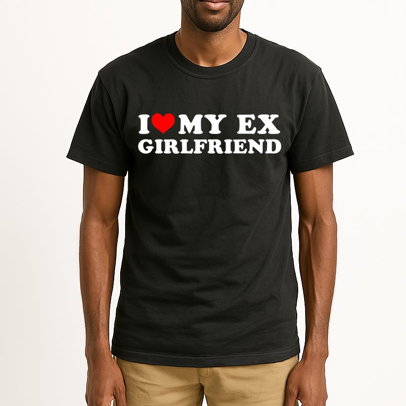I Love My EX Girlfriend I Heart My Ex Girlfriend GF Tall T-Shirt