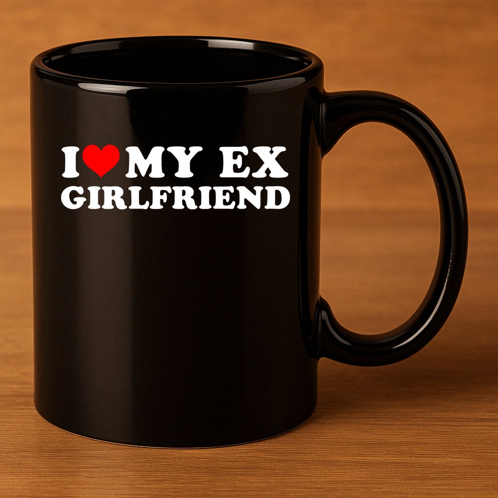 I Love My EX Girlfriend I Heart My Ex Girlfriend GF 11oz C Handle Ceramic Mug