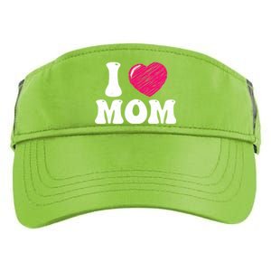 I Love My Mom Valentine's Day Mother's Day For Mother Mommy Gift Adult Drive Performance Visor